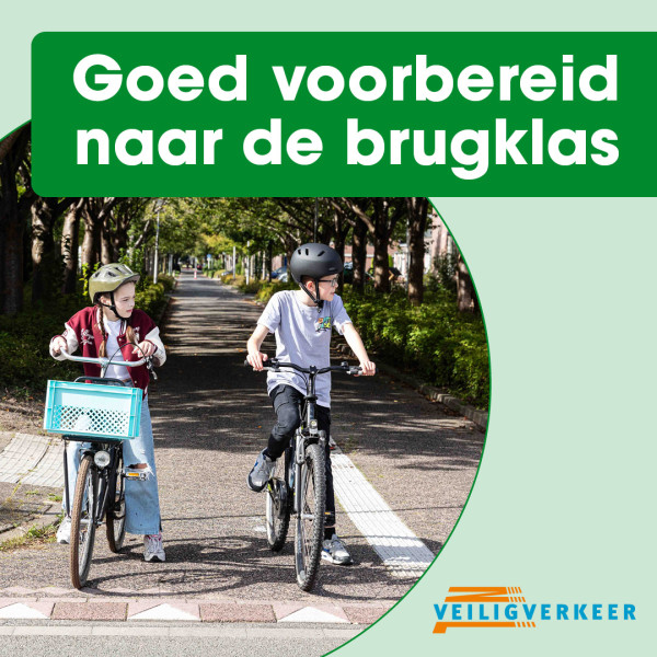 Goed voorbereid naar de brugklas